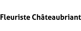 Fleuriste Châteaubriant